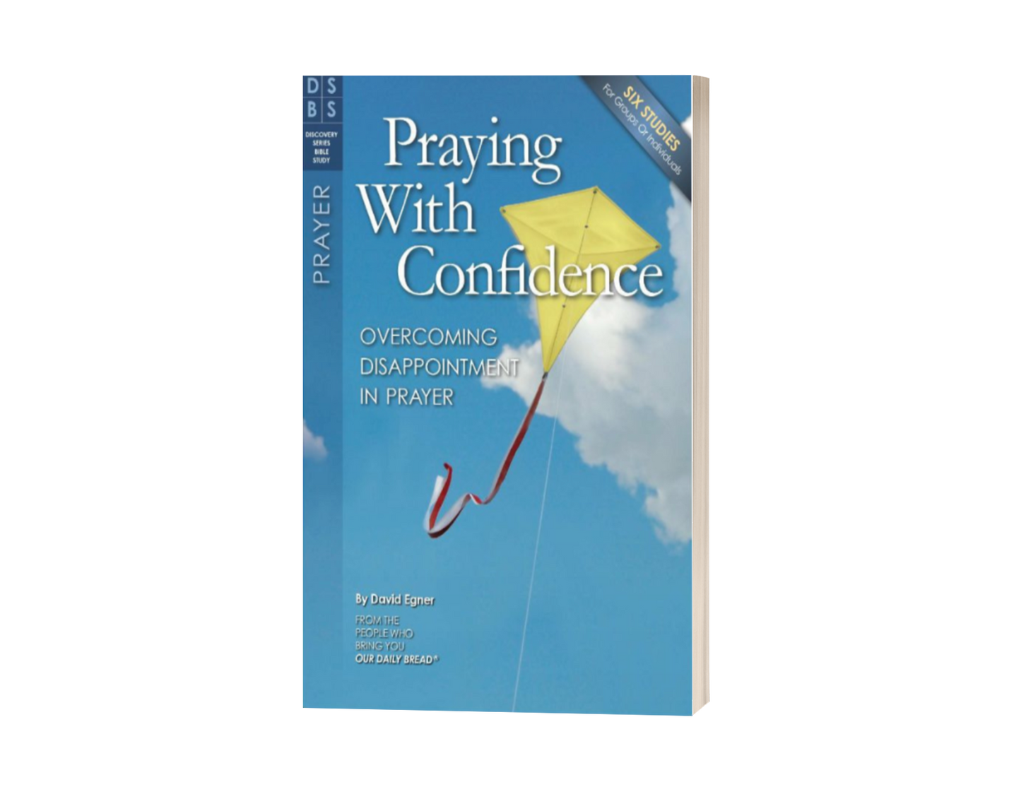 Praying With Confidence: Overcoming Disappointment in Prayer