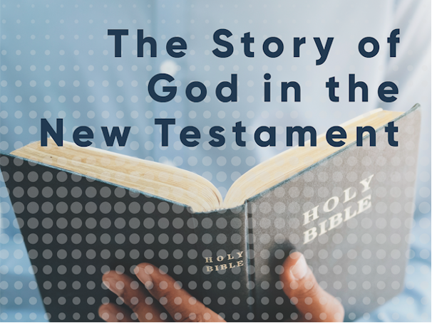 The Story of God in the New Testament