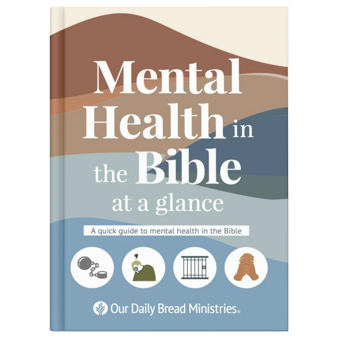 MENTAL HEALTH IN THE BIBLE AT A GLANCE