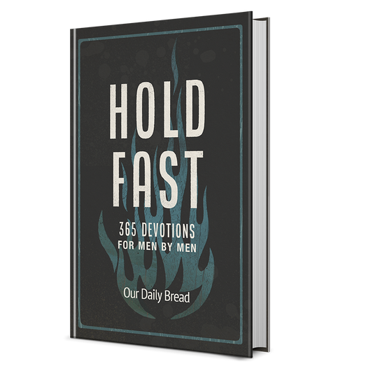HOLD FAST: 365 Devotions for Men by Men