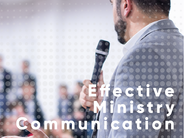 Effective Ministry Communication